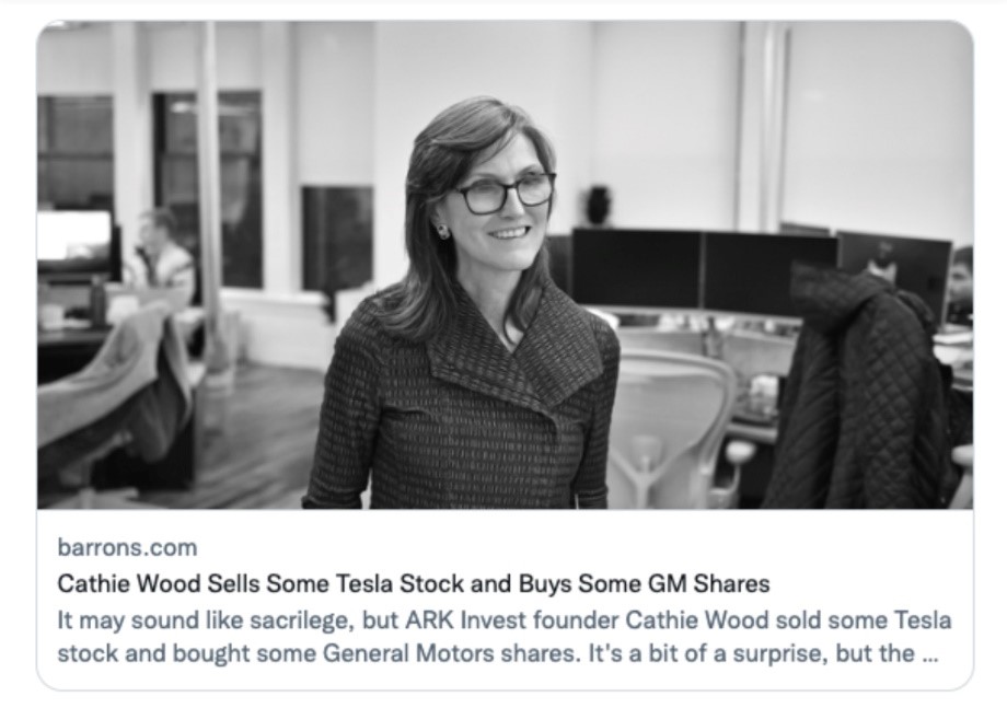 A Tweet from Barrons highlighting that Cathie Wood from ARK sold Tesla stock to buy GM stock. 